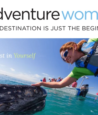 Woman in a life vest touches a whale from a boat. Text reads "adventure women, the destination is just the beginning. Invest in yourself.