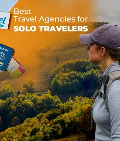 A solo traveler with a backpack looks at a scenic landscape. Nearby are a plane model, passport, and travel brochure, with text: "Best Travel Agencies for Solo Travelers.